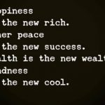 Happiness is the new rich
